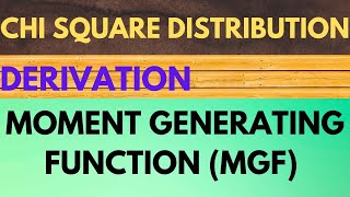 Derivation of Moment generating function | MGF of chi square distribution | inference | statistics