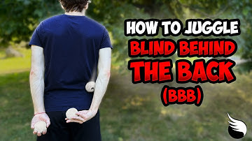 How to do 3 Balls Blind Behind the Back (BBB)