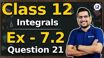 CBSE Class 12 Maths Chapter 7 Ex 7.2 Question 21 Solution