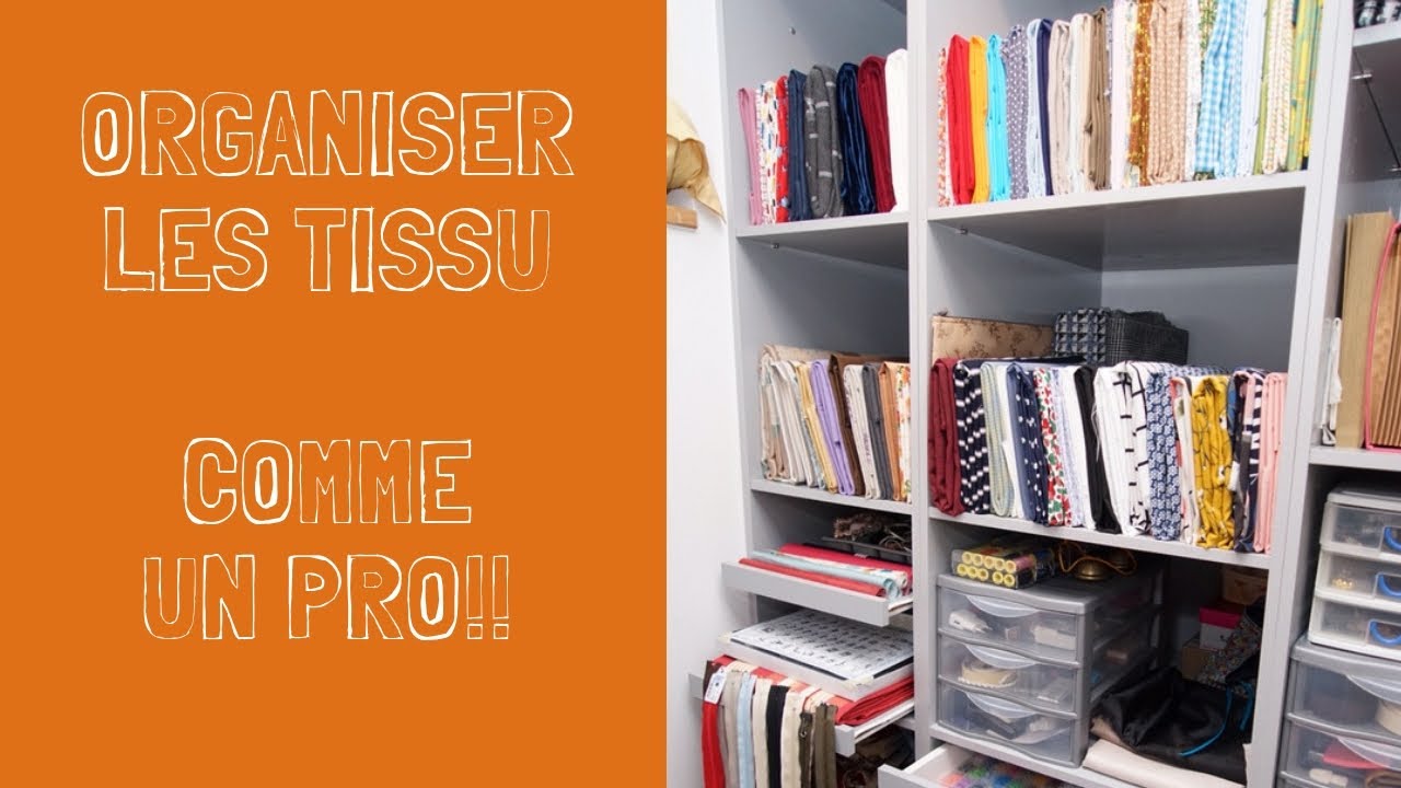 comment organiser les tissus