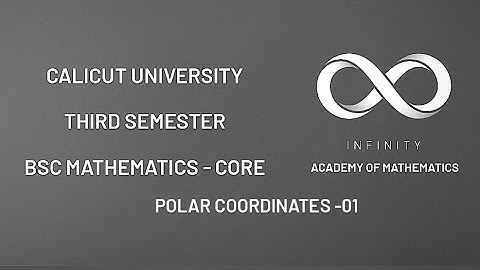 Polar coordinates  part 1 | Calicut University third semester BSC maths module 3 ,