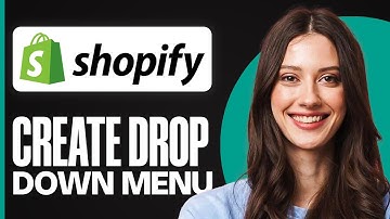 How To Create a DropDown Menu in Shopify (2025) Full Guide