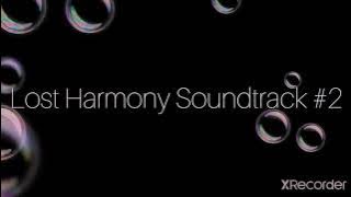 The Lost Harmony Soundtrack #2 - The Girl & Her Brother