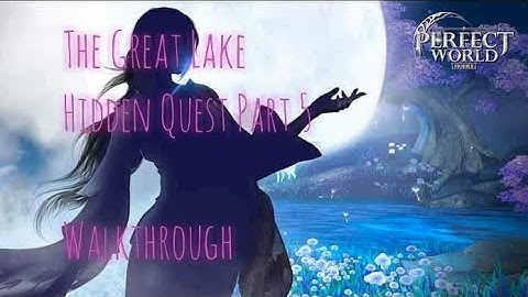 The Great Lake | Hidden Quest Guide/Walkthrough Part 5 | Tower Raider