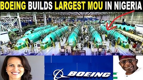 US aircraft giant Boeing shocks the world with plans for its largest aircraft MOU in Nigeria. Watch!