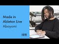 Made in Ableton Live: Abayomi on working with external hardware, creating templates and more