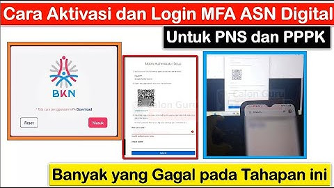 [TERBARU] Cara Aktivasi dan Login MFA ASN Digital & Solusi Invalid Authentication Code Hingga SUKSES