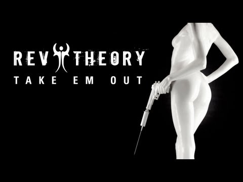 Rev Theory (+) Take Em Out