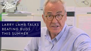 Boots Health Larry Lamb Talks Beating Bugs This Summer Boots Uk