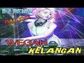 Hot Remix Wegah Kelangan