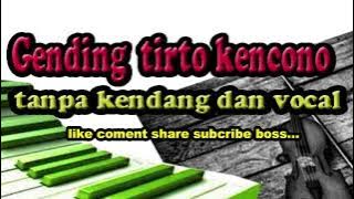 gending jawa tirto kencono tanpa kendang dan vocal