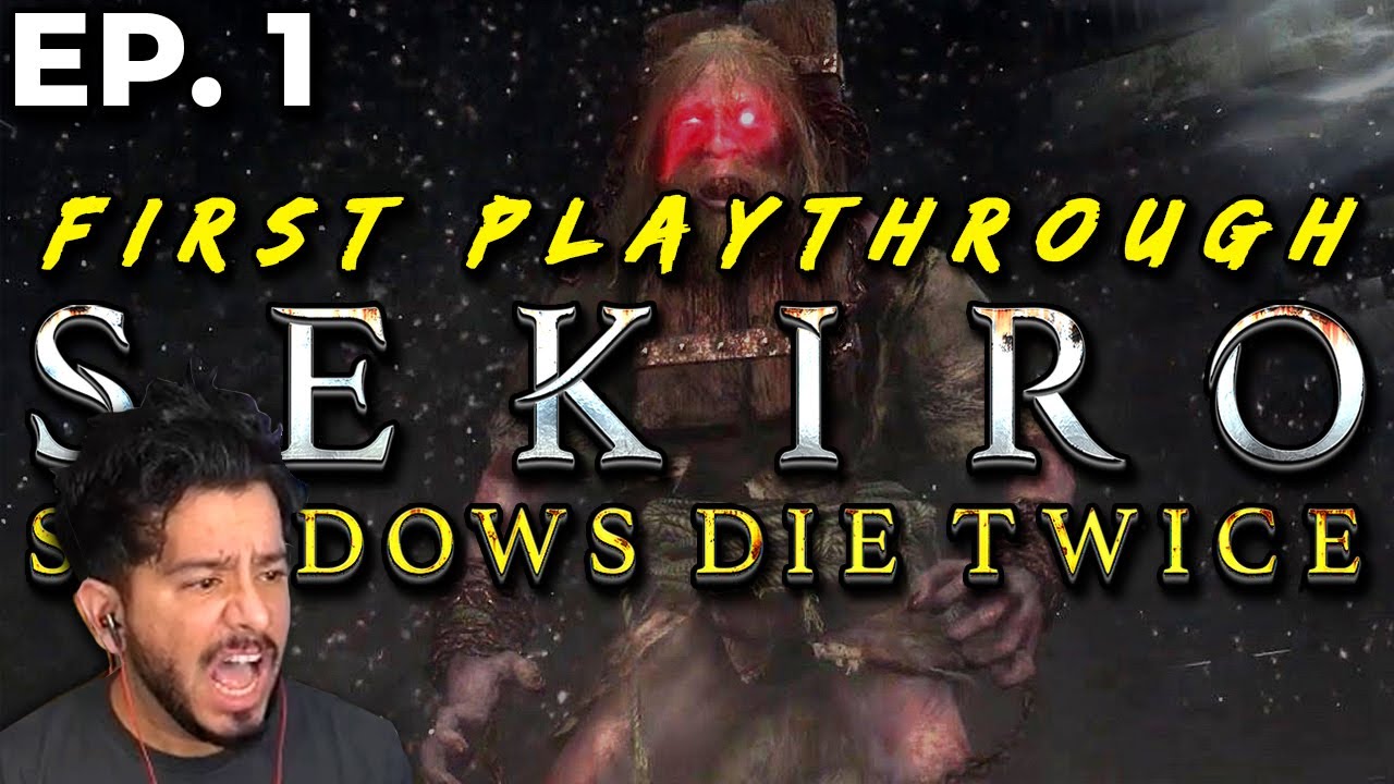 I swore I'd never play Sekiro ever again... - SEKIRO: SHADOWS DIE TWICE (Ep. 1)