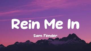 Sam Fender - Rein Me In (Lyrics)