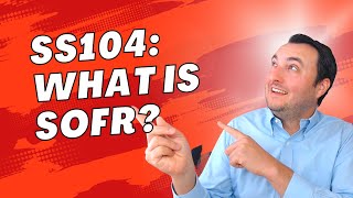 Ss104 What Is Sofr?