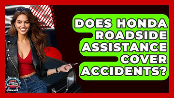 Does Honda Roadside Assistance Cover Accidents? - Auto Coverage Explained