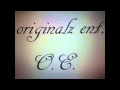 ORIGINALZ ENT. ALWAYZ ND FOREVER