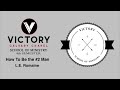 Victory calvary chapel school of ministry semester 4 how to be the 2 man le romaine