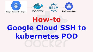 How to Google Cloud SSH to kubernetes POD