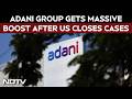 Adani Group Gets Massive Boost After US Closes Cases