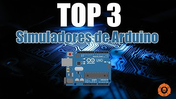 TOP 3 SIMULADORES DE ARDUINO! 😉