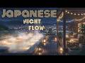 Japanese Night Flow 🌙 Relaxing Japanese Chill Beats for Study &amp; Sleep
