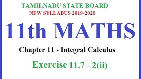 Way to success | 11th Maths| Chapter-11-Integral Calculus| Ex.11.7-2(ii)