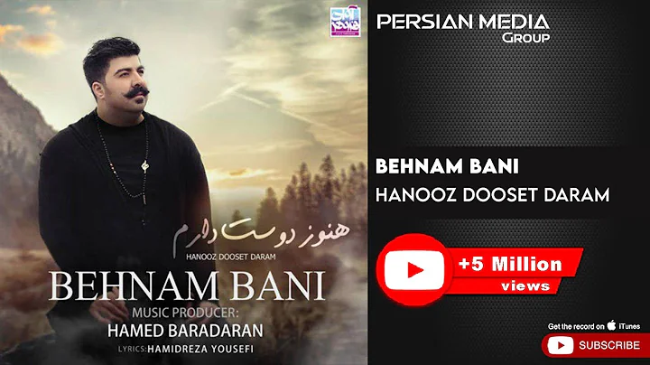 Behnam Bani - Hanooz Dooset Daram (   -    )