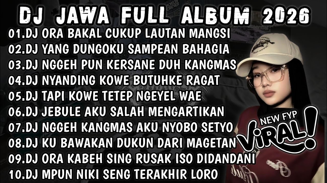 DJ JAWA VIRAL TIKTOK TERBARU 2026||DJ ORA BAKAL CUKUP LAUTAN MANGSI||DJ FULL BASS FULL ALBUM🎶