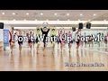 Don&#39;t Wait Up For Me Line Dance (Easy Intermediate Level)