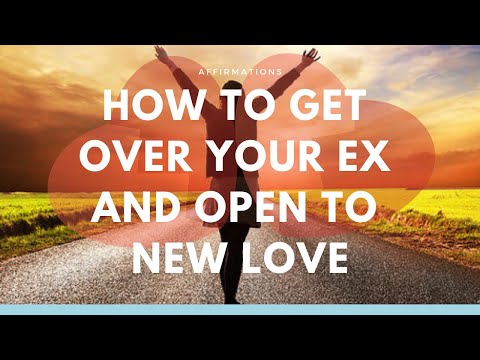 99-affirmations-to-get-over-your-ex-(and-attract-new-love-into-your-life)