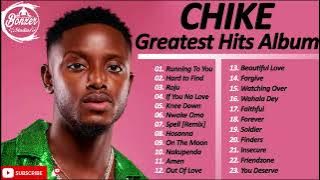 Chike Playlist  Album 2023 | Chike Songs 2023