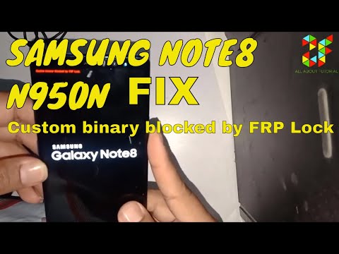 FRP SAMSUNG NOTE 8(N950N)에 의해 차단된 COSTUM 바이너리를 수정하는 방법
