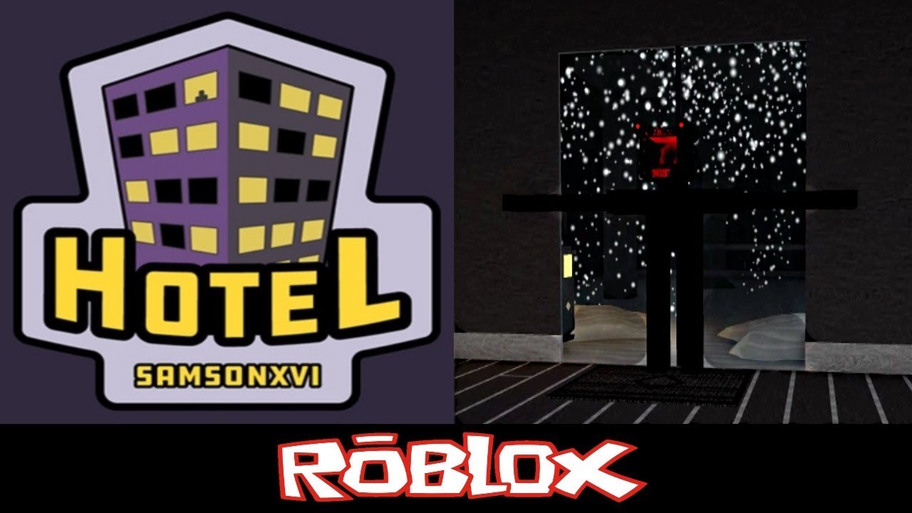 Hotel By Samsonxvi Roblox Youtube - hotel roblox game