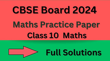 Maths Practice Paper Full Solution | Class 10 Maths Delhi Board | CBSE Board 2024-25