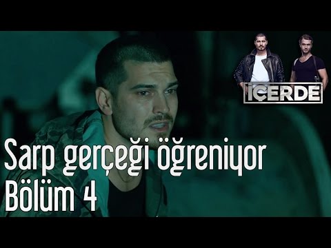 İçerde 4. Bölüm - Sarp Gerçeği Öğreniyor