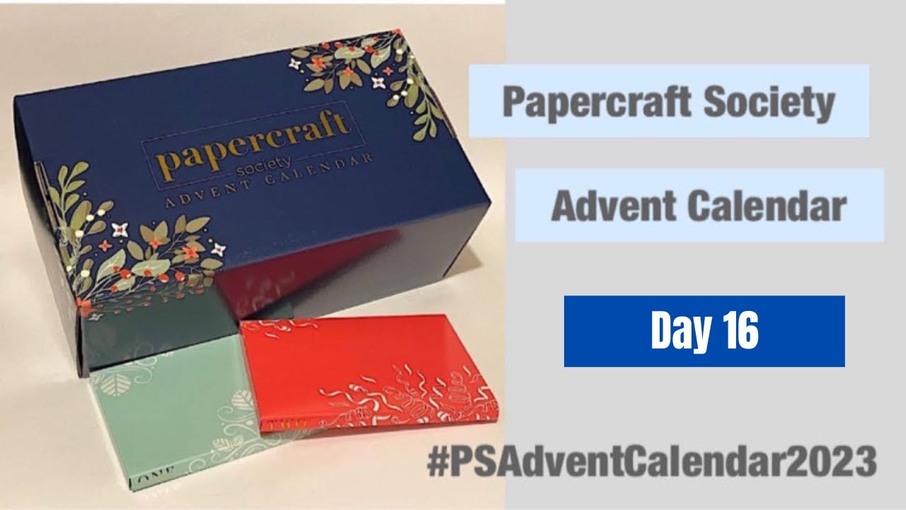 Papercraft Society Advent Calendar 2023 Let s Open Day 16  papercraft-society-advent-calendar-2023-let-s-open-day-16