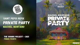 Machel Montano - Private Party (Saint Pepsi Intro)