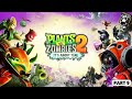Plants vs Zombies 2 Part 9 | Full Gameplay Walkthrough