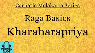 Kharaharapriya Raga Basics