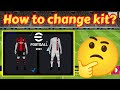 How to change kit in pes 2024 mobile! change kit