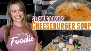 SLOW COOKER CHEESEBURGER SOUP | FOODIE FRIDAY EP. 6 | Cook Clean And Repeat