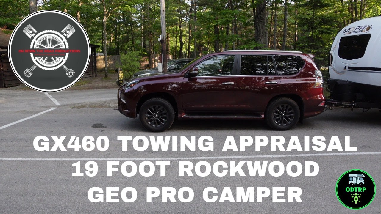 LEXUS GX460 TOWING APPRAISAL 4K - YouTube