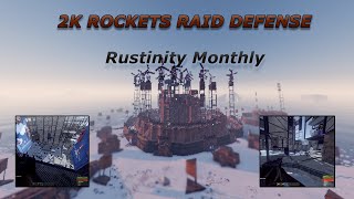 One Of The Biggest Raid Defence Ever On Rustinity Eu Monthly (+50v11)