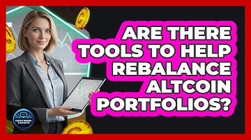 Are There Tools To Help Rebalance Altcoin Portfolios?