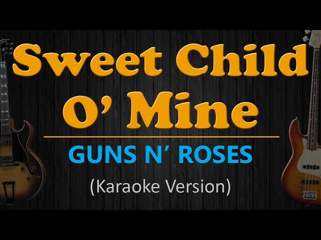 SWEET CHILD O' MINE - Guns N' Roses (HD Karaoke) class=