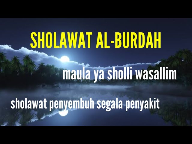 Sholawat Burdah - sholawat nabi merdu untuk kesembuhan segala penyakit class=