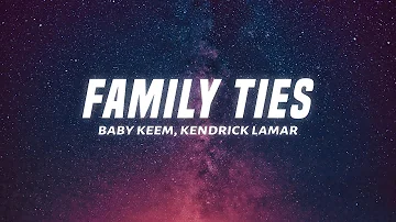 Baby Keem, Kendrick Lamar - family ties (Lyrics)