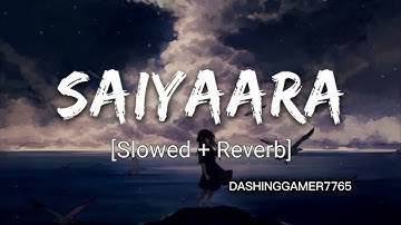 🎧 Saiyaara x Ishq (Slowed + Reverb) – A Soul-Stirring LoFi Mashup | Faheem Abdullah x Jubin Nautiyal
