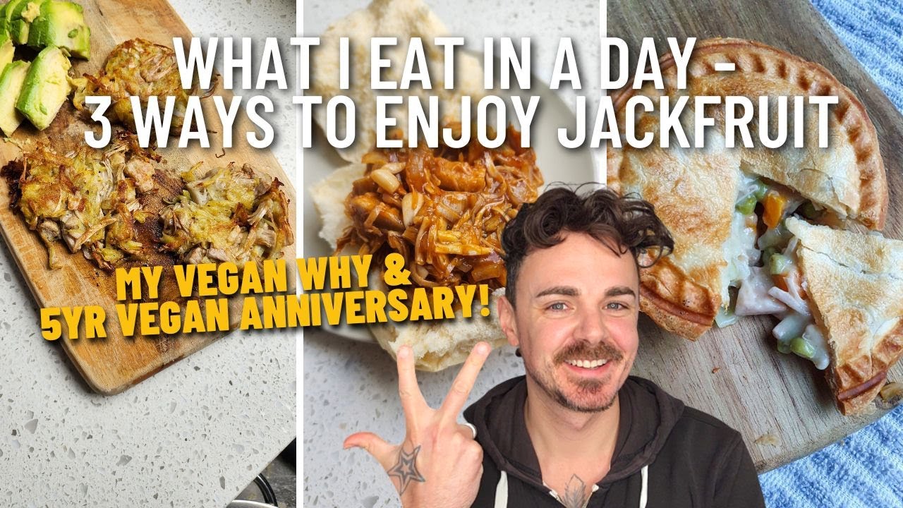 WHAT I EAT IN A DAY (vegan) ~ Jackfruit 3 ways