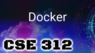 [CSE 312] Docker (Friday, September 09, 2022)
